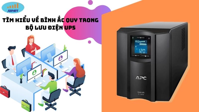 Tìm hiểu về bình ắc quy trong bộ lưu điện UPS